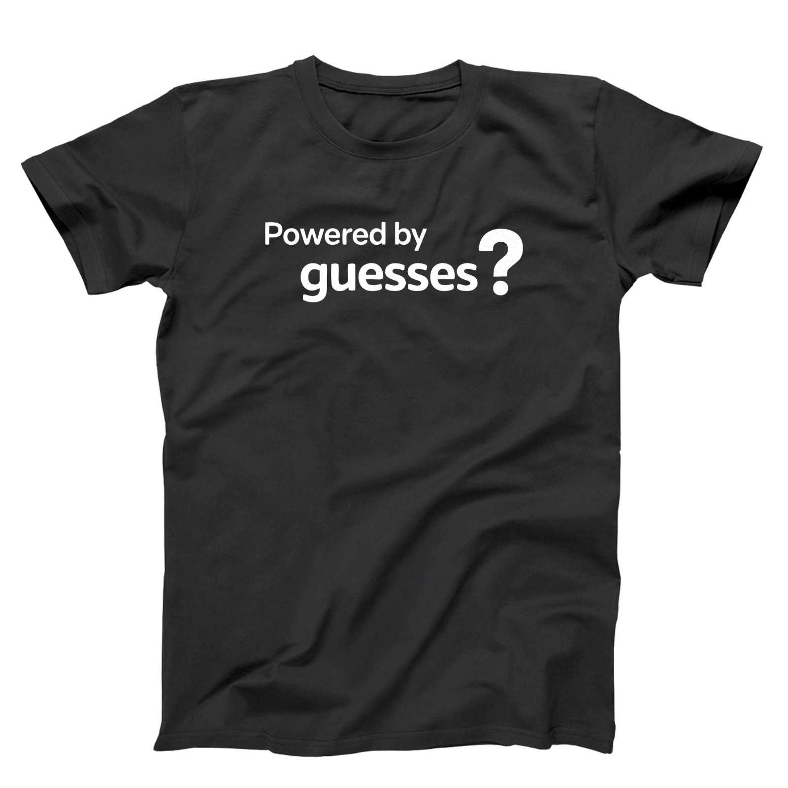 Powered By Guesses – Funny Team Trivia Geek Shirts – Xs-5x Unisex Soft T-shirt