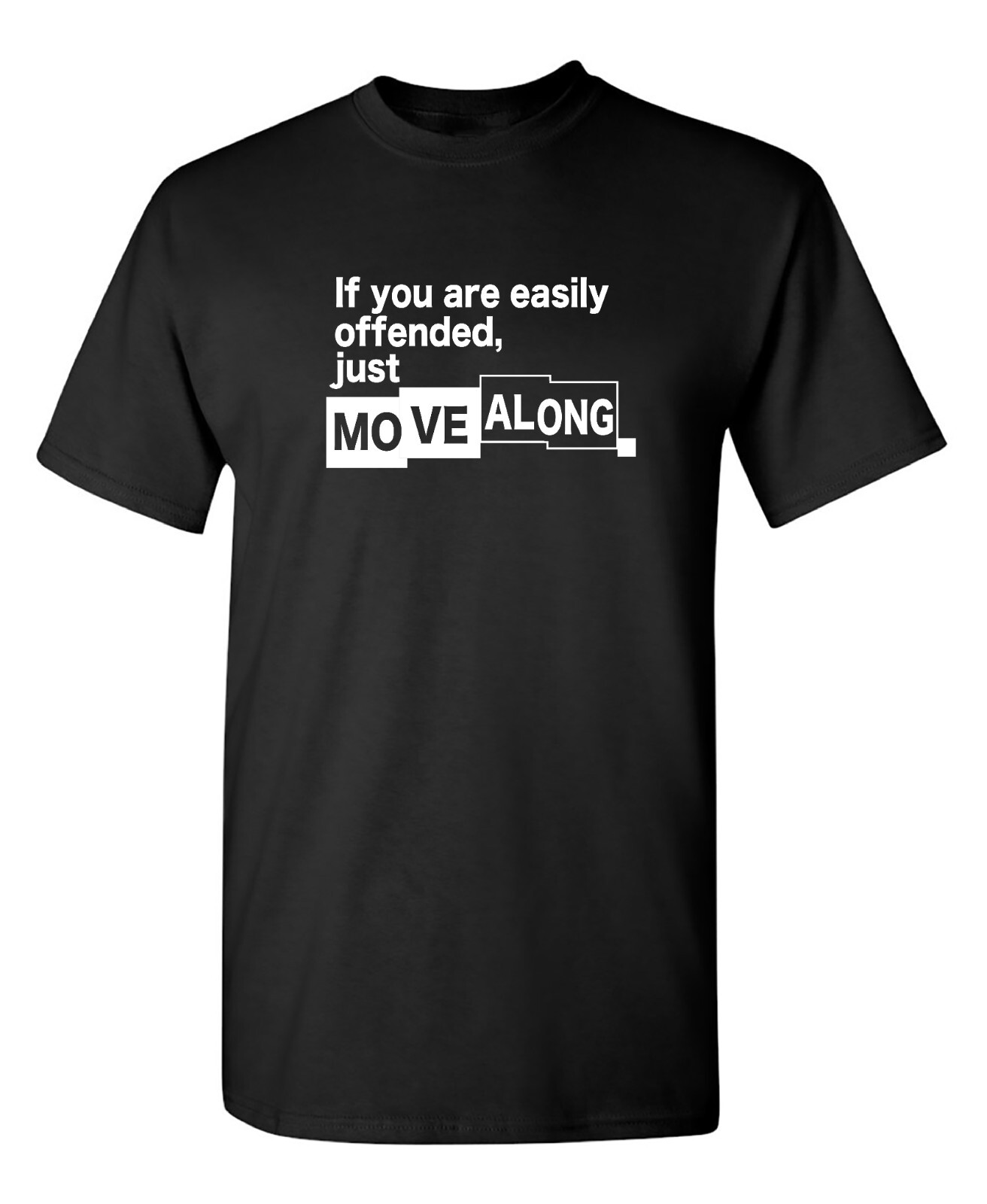 If You Are Easily Offended Just Sarcastic Humor Graphic Novelty Funny T Shirt