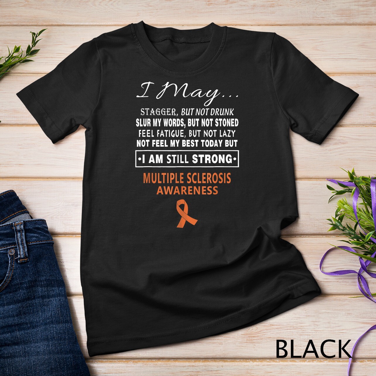 Multiple Sclerosis Awareness Shirts – Multiple Sclerosis Unisex T-shirt