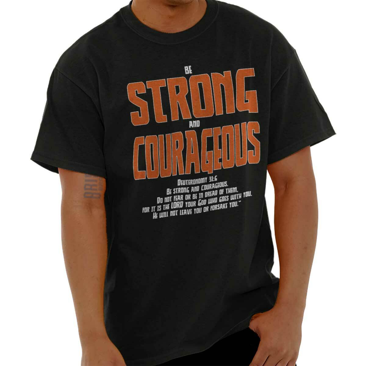 Christian Faith Strong and Courageous Verse Womens or Mens Crewneck T Shirt Tee
