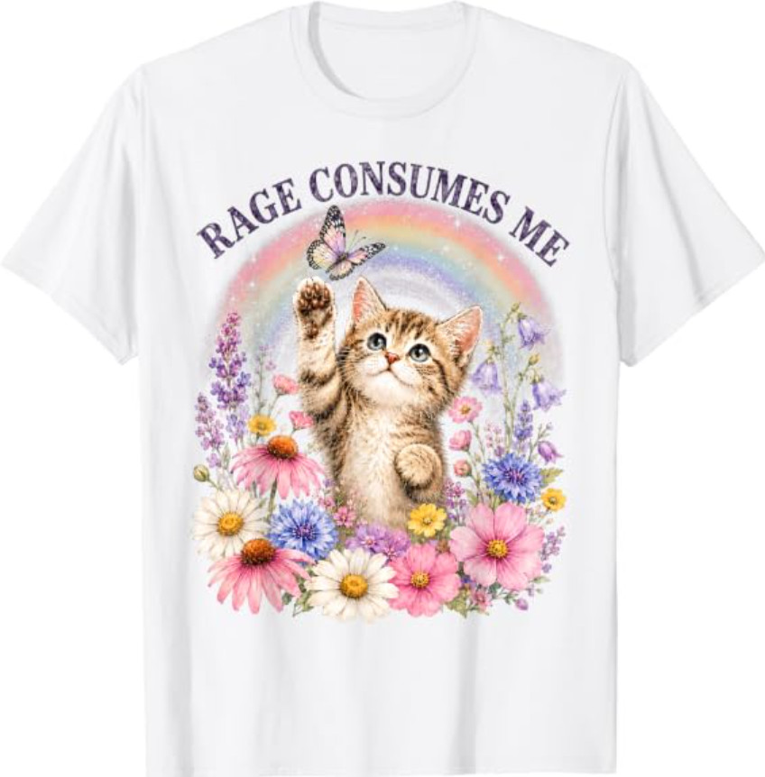 Cute Cat Rage Consumes Me Funny Sarcastic Kitten Flower T-Shirt