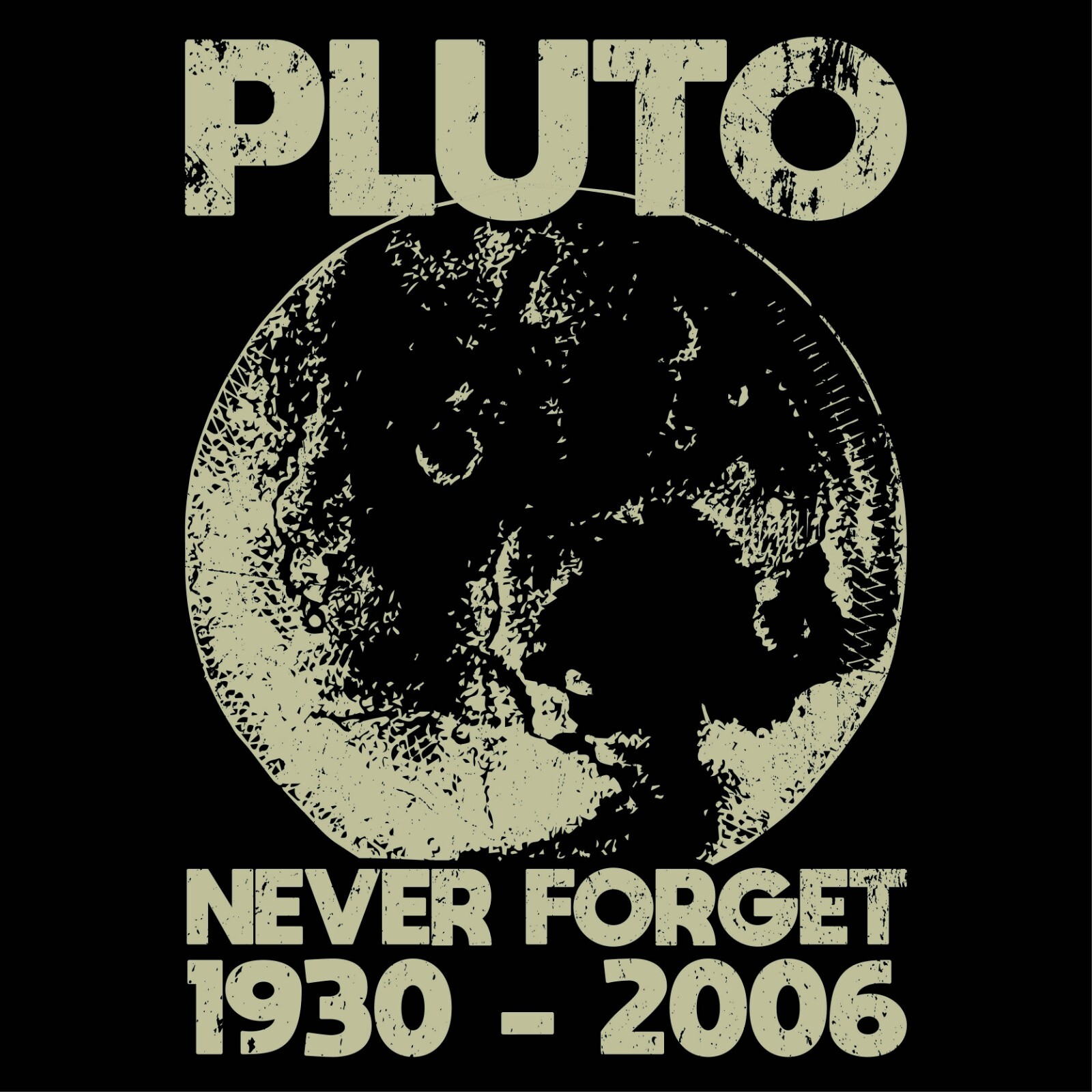 Pluto Never Forget Sarcastic Humor Graphic Tee Gift For Men Novelty Funny TShirt
