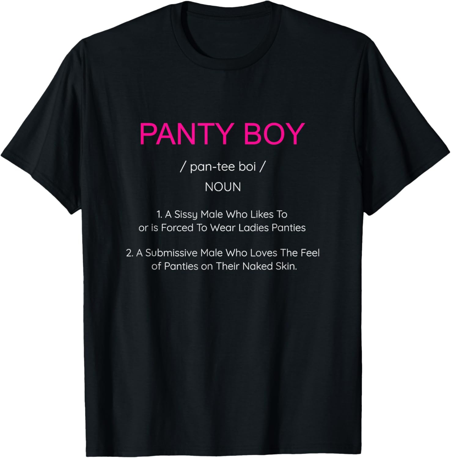 BDSM Kinkster Sissy Panty Boy Submissive Panties Kink TShirt
