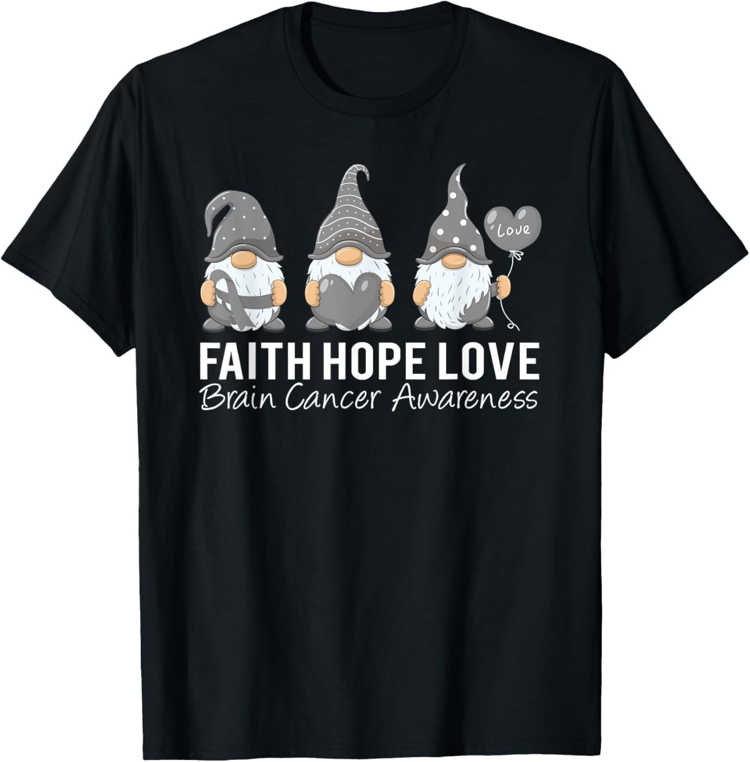 Gnomes Faith Hope Love Brain Cancer Awareness Month ribbon T-Shirt