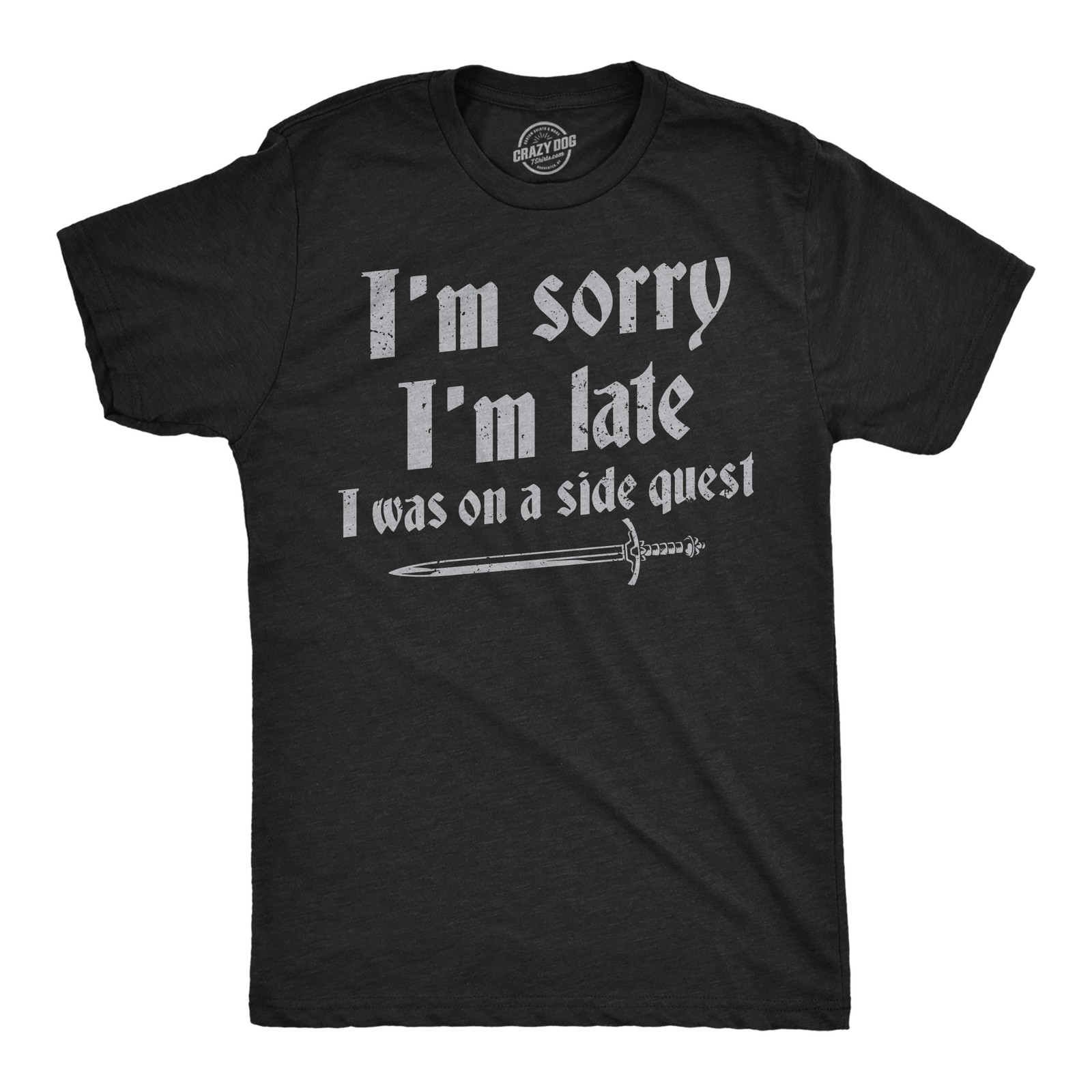 Mens Funny T Shirts Im Sorry I Was Late I Was On A Side Quest Novelty Tee