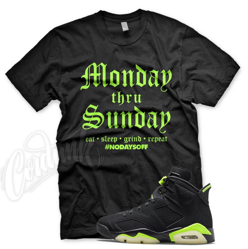Black MONDAY T Shirt for J1 6 Electric Green Dunkman 18 Air Force VaporMax