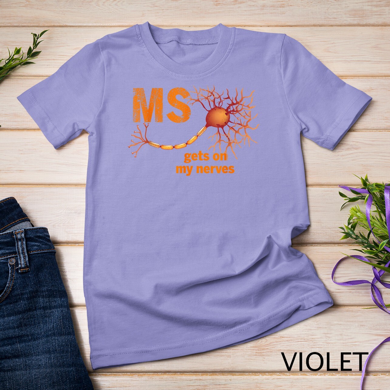MS Get On My Nerves Multiple Sclerosis Awareness Men Women Unisex T-shirt