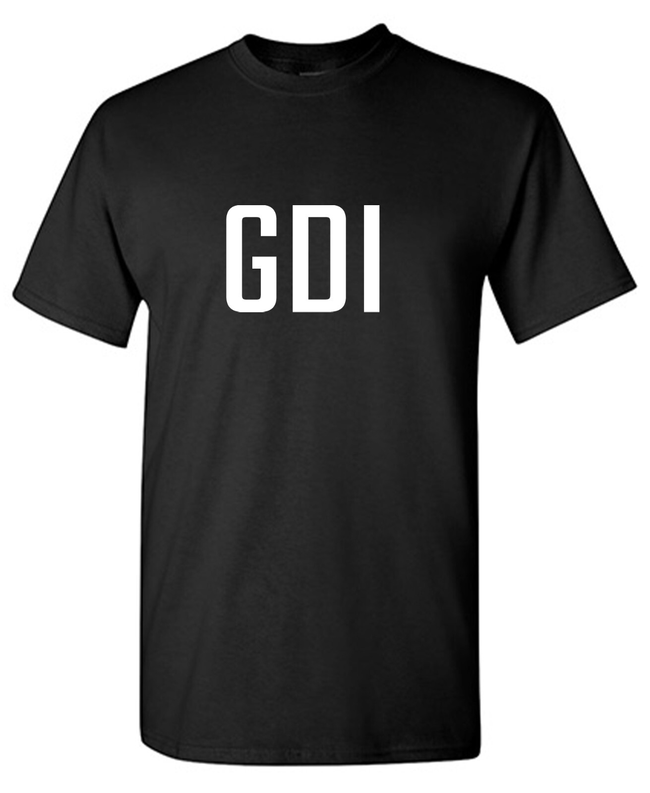 GDI Sarcastic Humor Graphic Tee Gift For Men Novelty Funny T Shirt