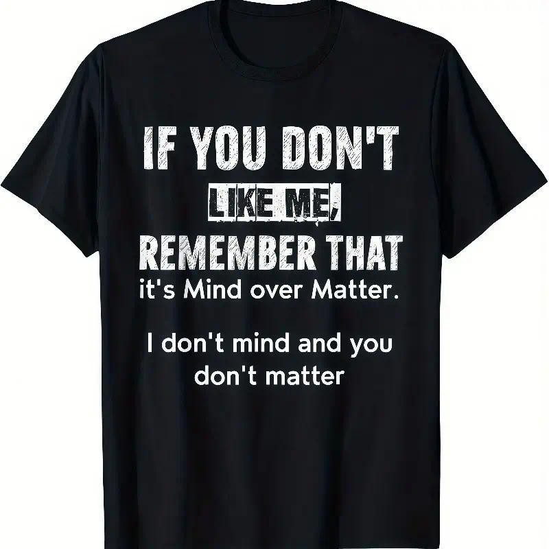 If You Don’t Like Me Sassy Witty Comeback Statement Trendy Streetwear Unisex Tee