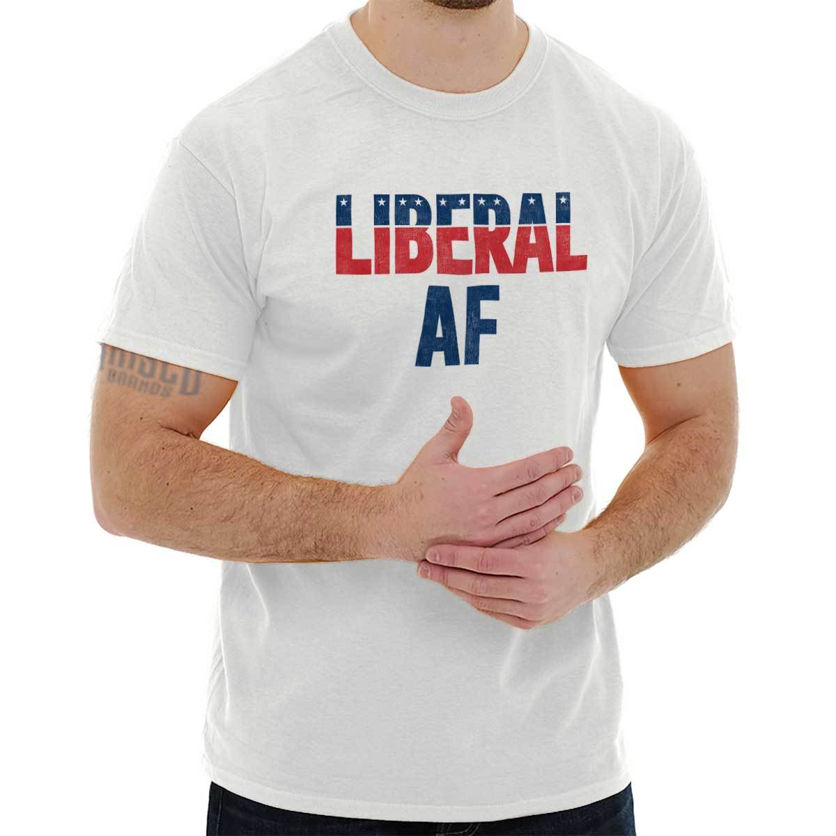Liberal AF Pro Democrat Left Wing Political Progressive Classic T Shirt Tee