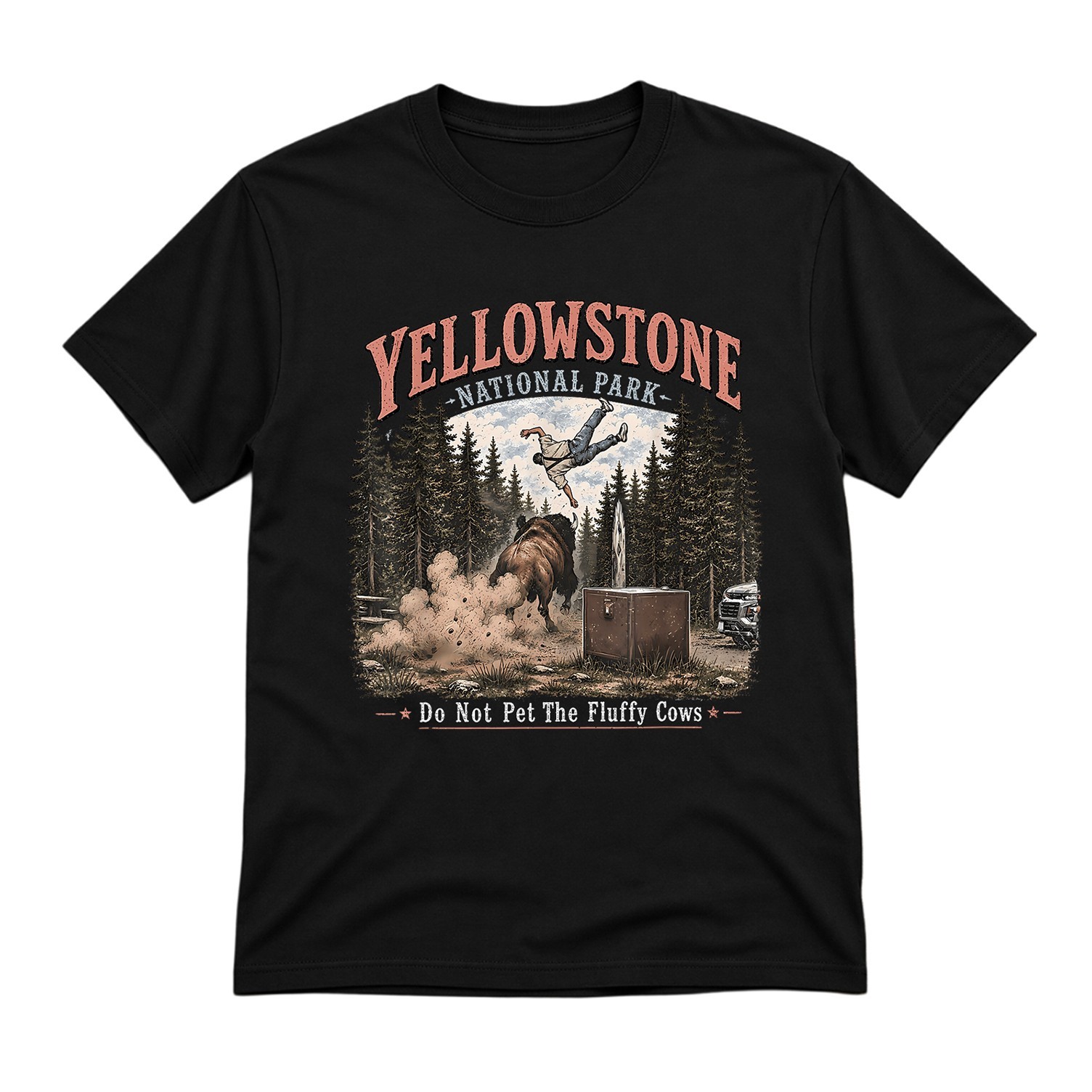 Yellowstone National Park Do Not Pet The Fluffy Cows Bison T-Shirt