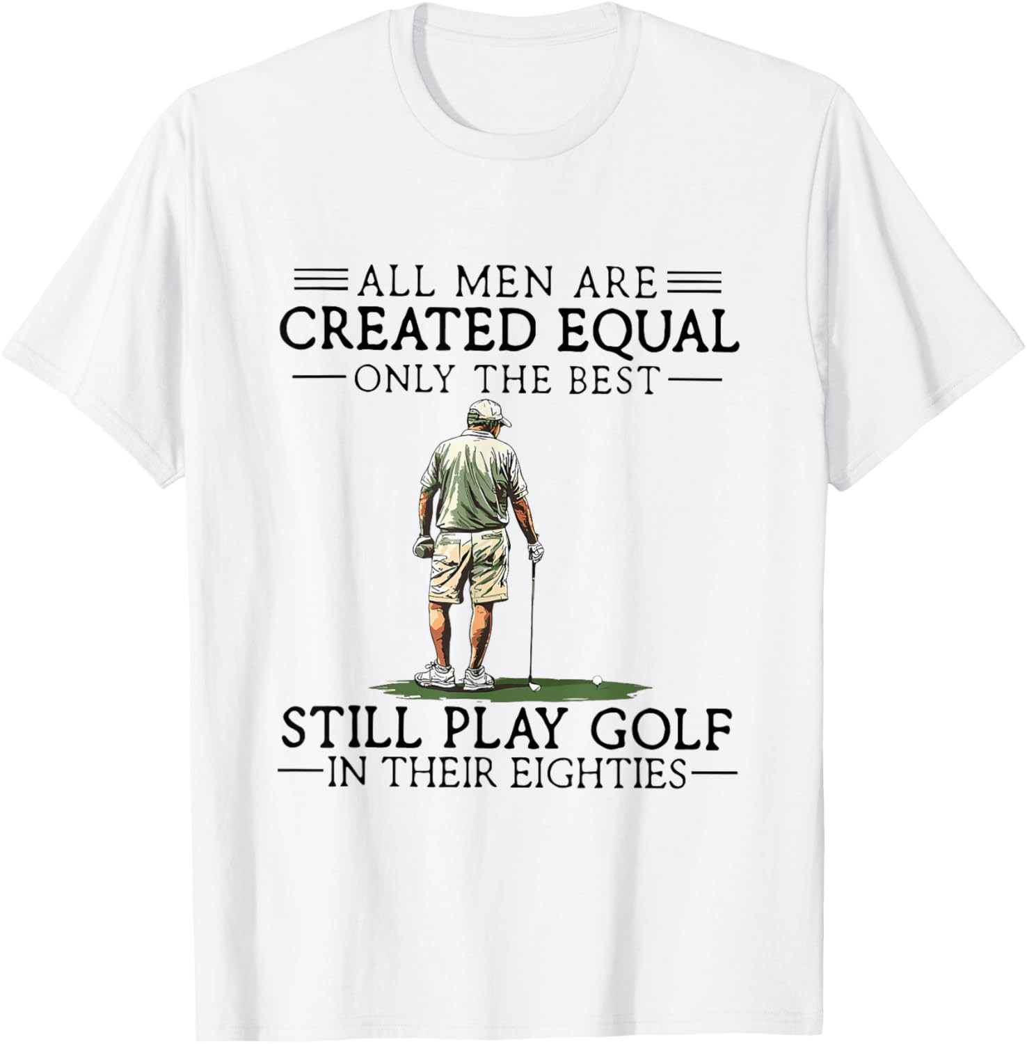 Best Men Play Golf Eighties Funny Golfer Golfing Unisex T-Shirt