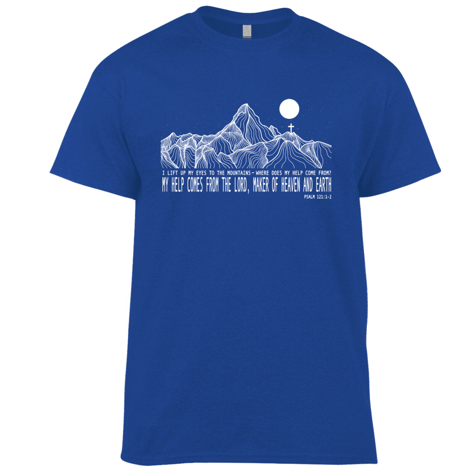 PSALM 121:1-2 T SHIRT MY HELP COMES FROM THE LORD CHRISTIAN BIBLE JESUS