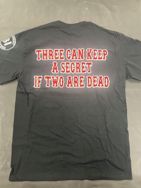 HELLS ANGELS HARTFORD 3 CAN KEEP A SECRET IF 2 ARE DEAD SUPPORT SHIRT