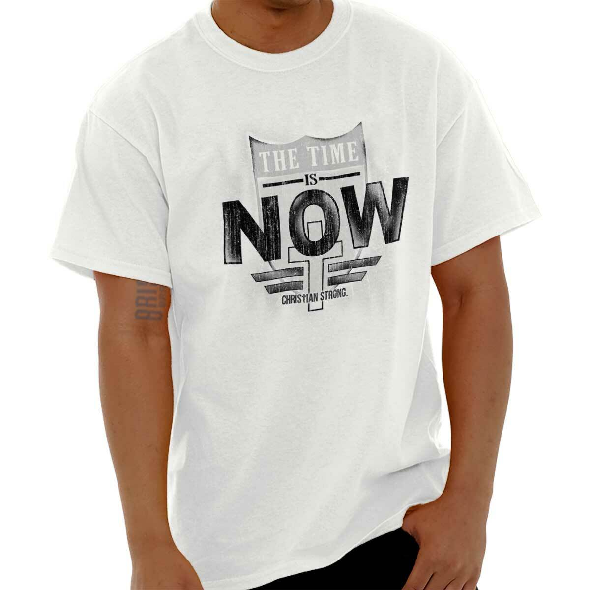 Christian Strong Faith The Time Is Now Cross Womens or Mens Crewneck T Shirt Tee