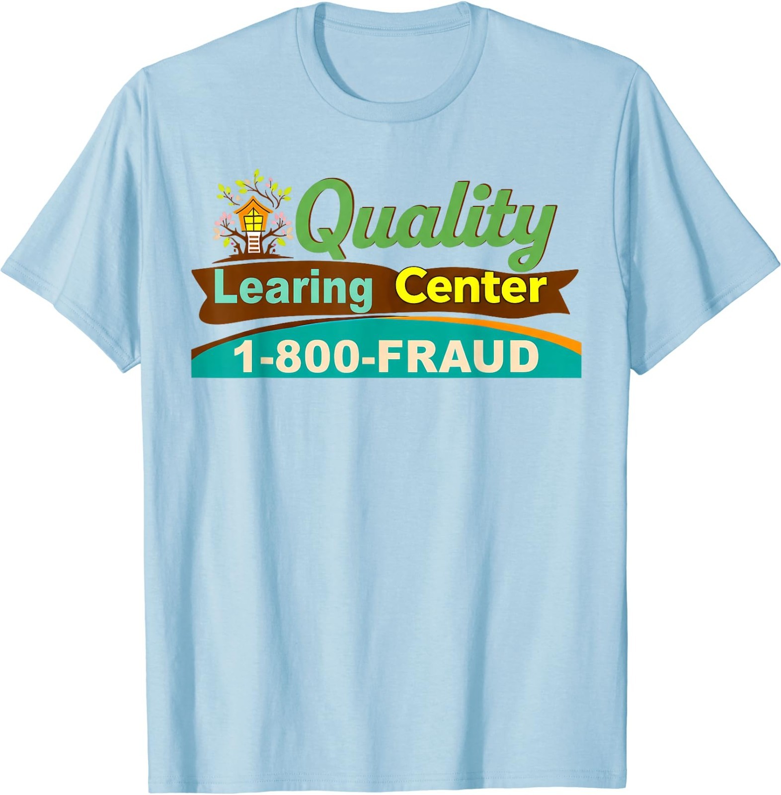 Quality Learning Center We are Still Learning Funny T-Shirt