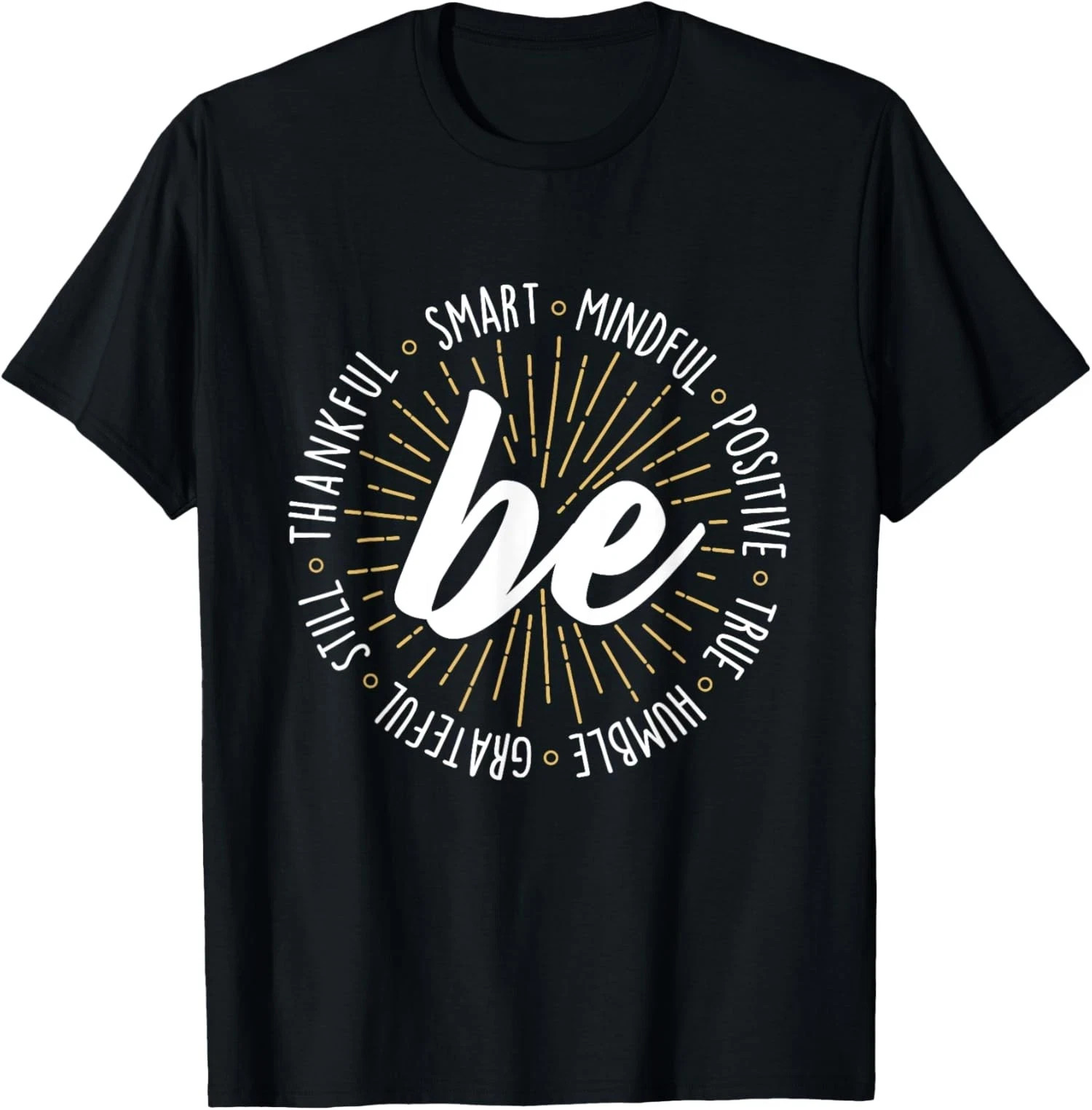 Motivational Quote Inspiration Positive Saying Life Unisex T-Shirt