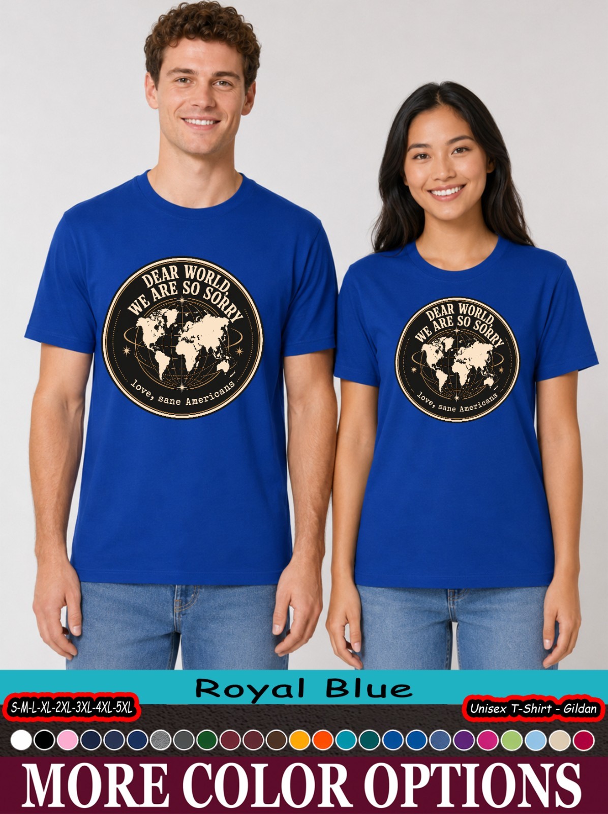 Sane Americans Dear World We Are Sorry Shirt, Political Map Tee