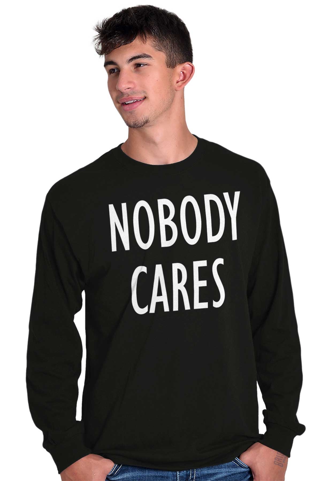 Nobody Cares Funny Sarcastic Attitude Gift Long Sleeve Tshirt Tee for Adults