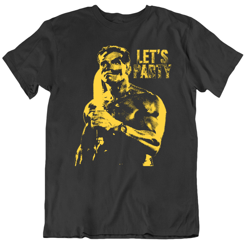 Let’s Party Arnold Schwarzenegger Commando Movie 80s Fan T Shirt
