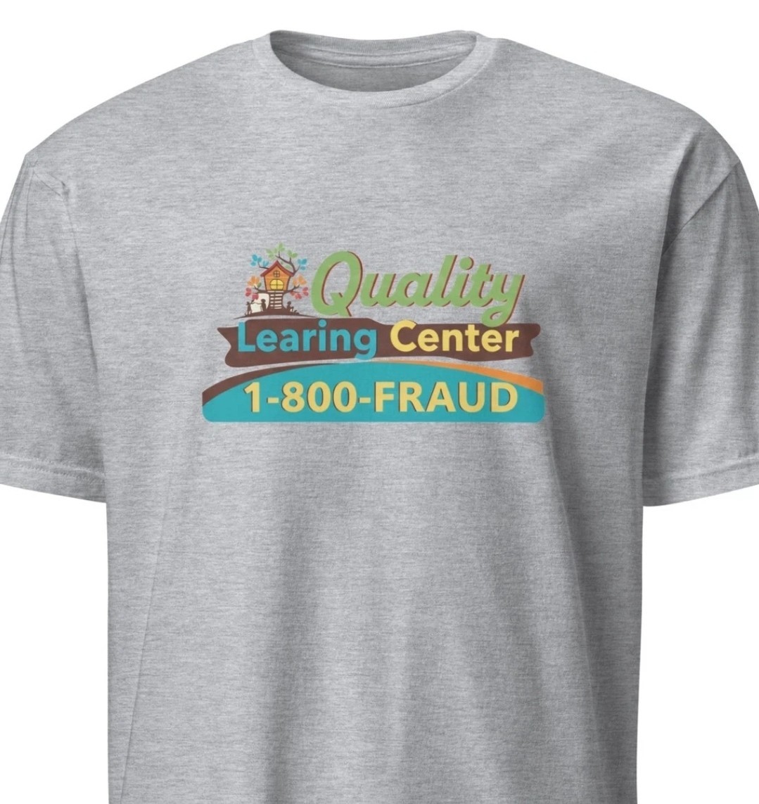 Quality “Learning” Center — Minnesota Child Care Fraud Tee