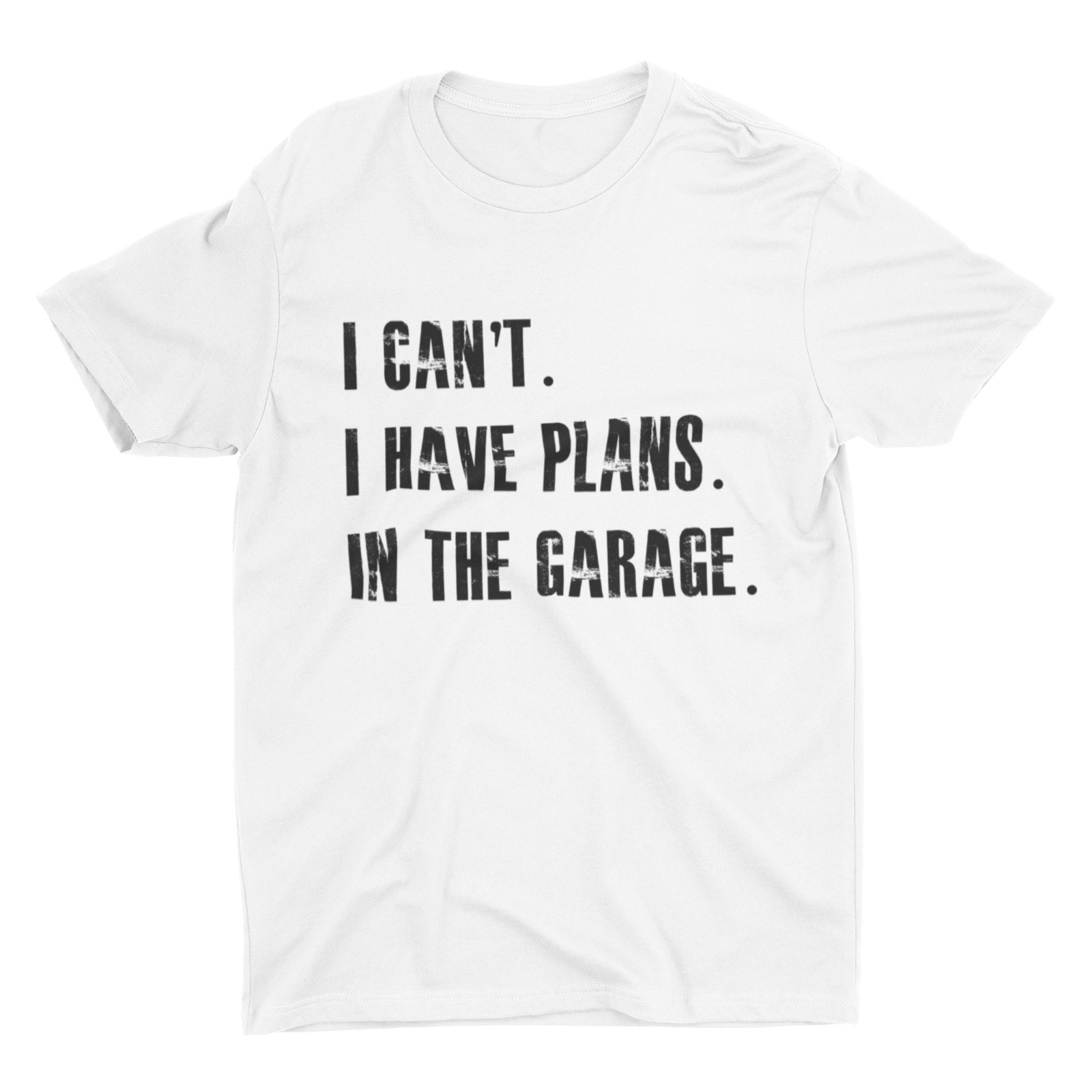 I Cant I Have Plans In The Garage, Car Mechanic Design T-Shirt, Gifts for Dad,