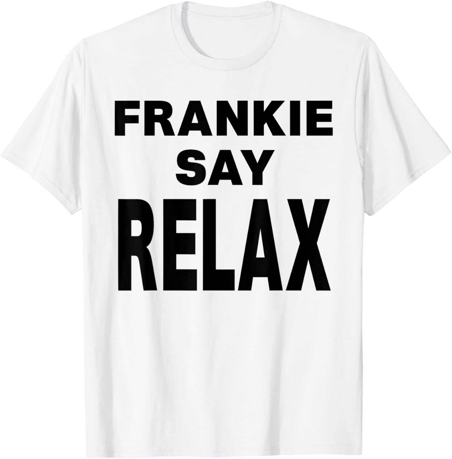 Frankie Say Relax T-Shirt-100% Cotton