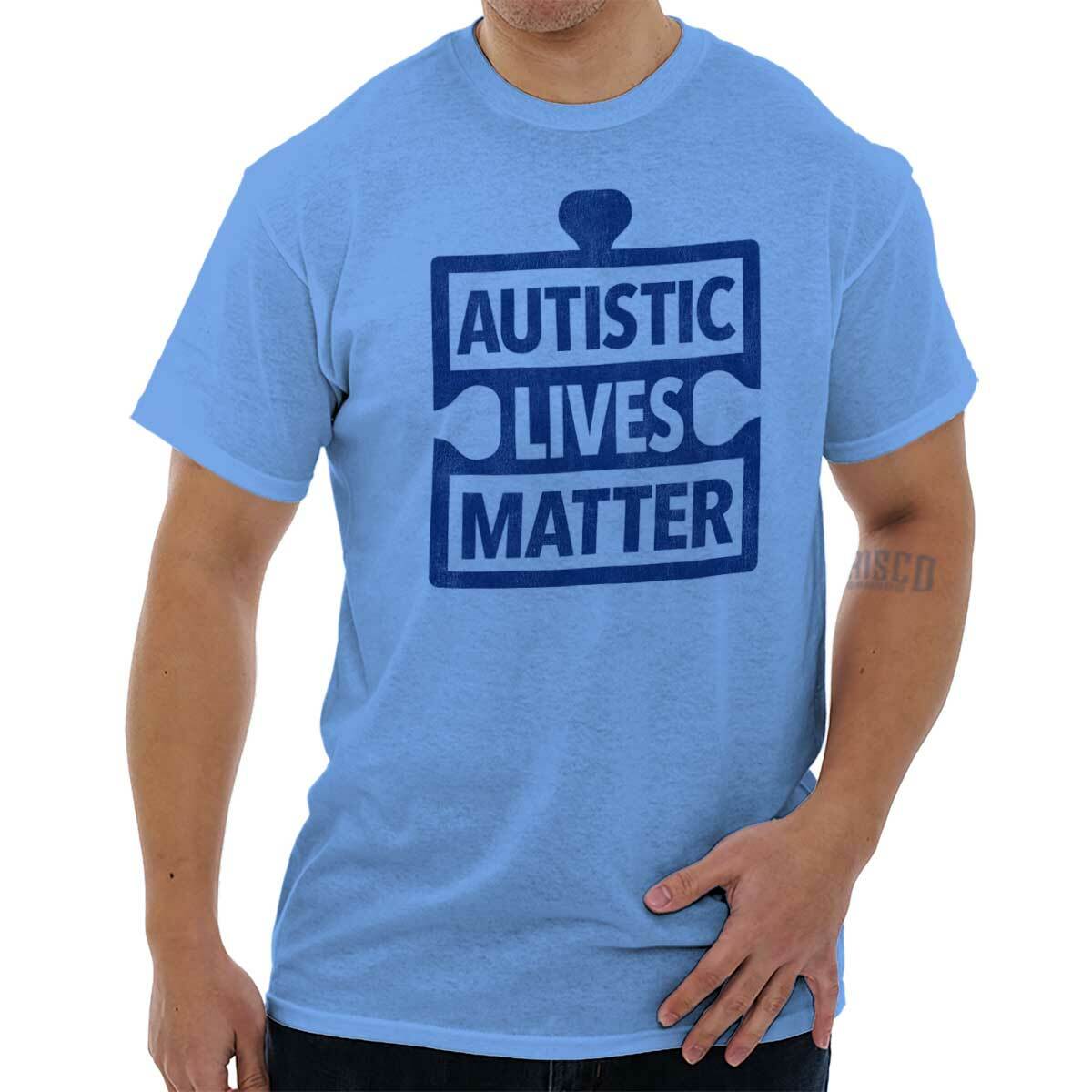 Autistic Lives Matter Proud Autism Awareness Womens or Mens Crewneck T Shirt Tee