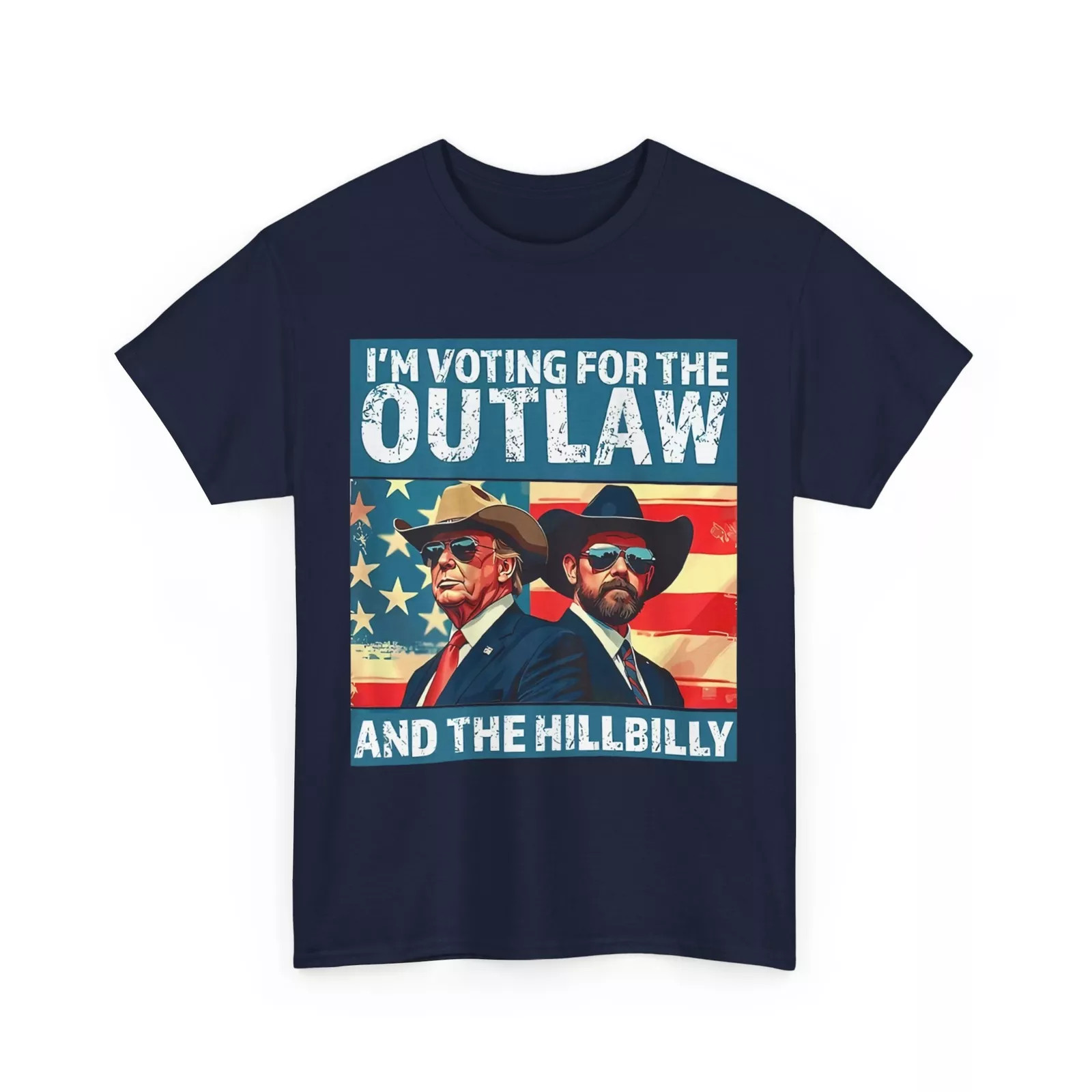I’m Voting For The Outlaw And The Hillbilly Trump T Shirt Full Size S-5XL