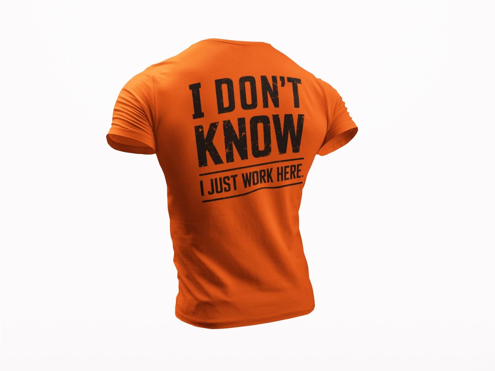 I Don’t Know I Just Work Here T-Shirt • Funny Work Shirt • Sarcastic Work Humor