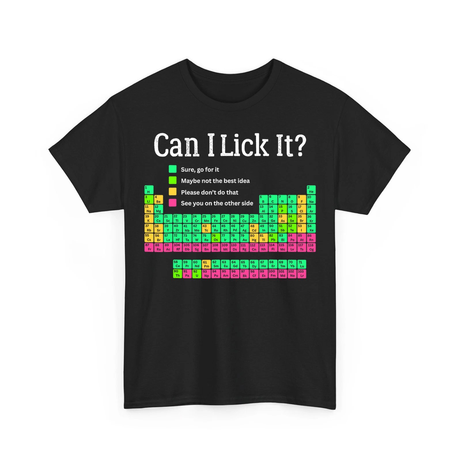 Can I Lick It Periodic Table Teacher Student Funny Unisex T-Shirt