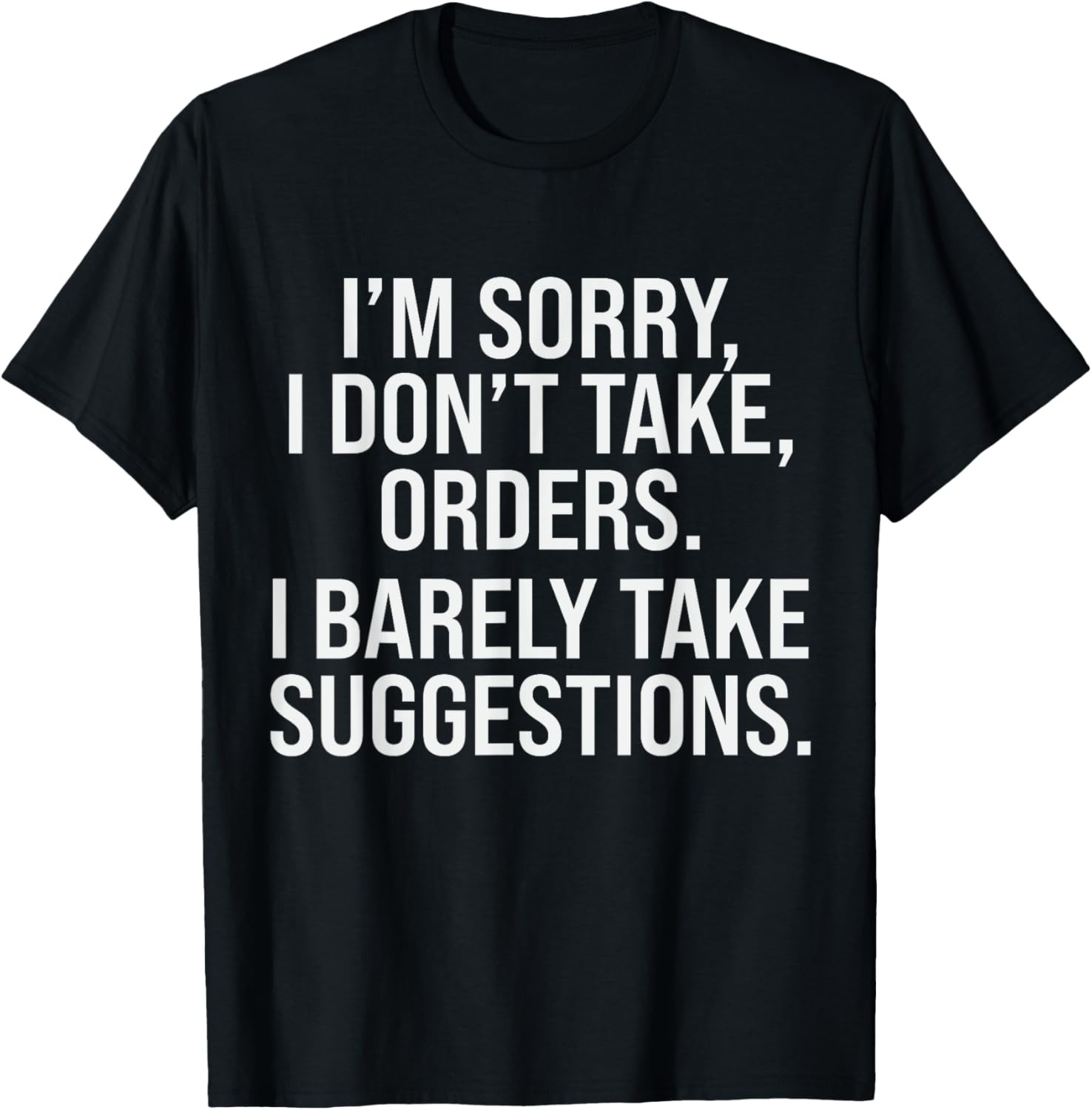 Funny Quote Design Sarcasm Sarcastic Saying Humor T-Shirt