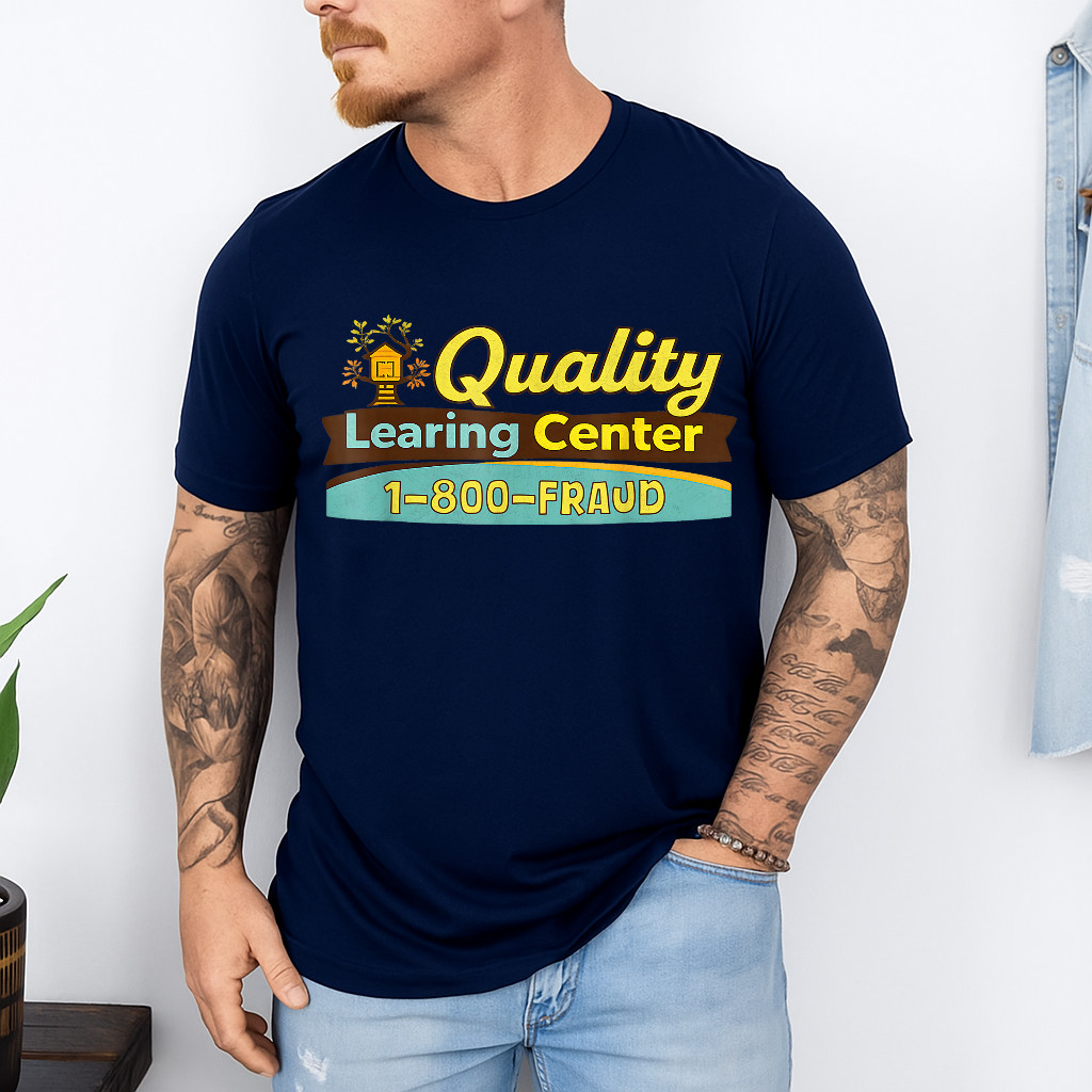 Quality Learning Center We are Still Learning Funny Meme T-Shirt