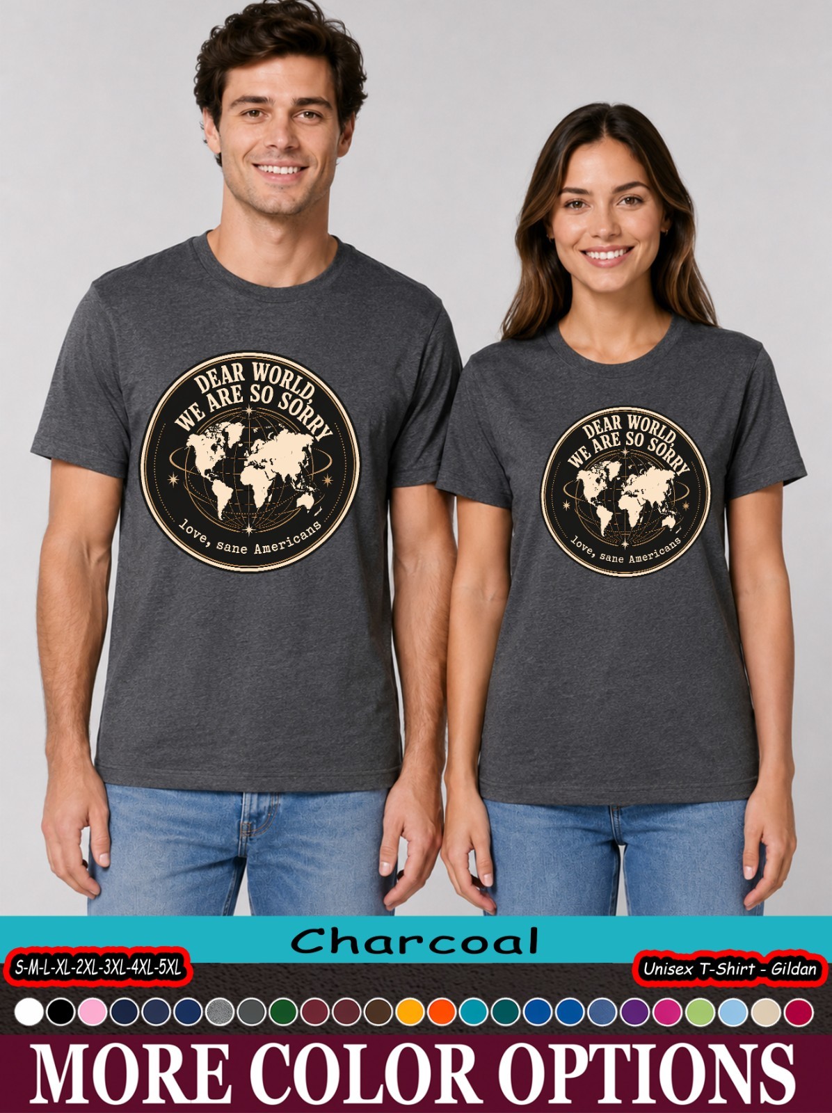 Sane Americans Dear World We Are Sorry Shirt, Political Map Tee