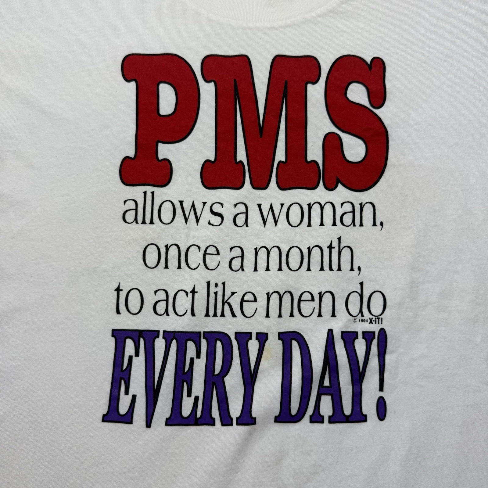 Vinthae 90s PMS Allows Women’s To Act Like Men Do Everyday Shirt Size XL