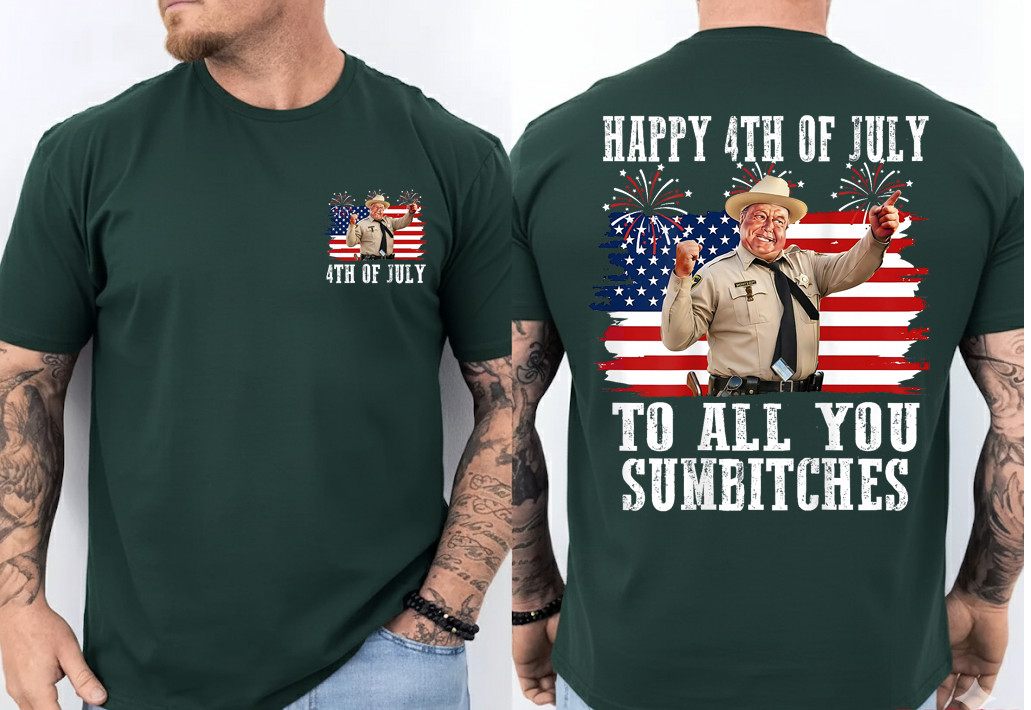 Happy 4th of July to All You Sumbitches Patriotic 2 Sides T-Shirt