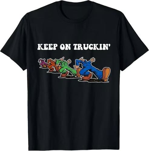 Keep On Truckin’ Distressed Arts Cars Truck Drivers Tee S-3XL – MADE IN USA