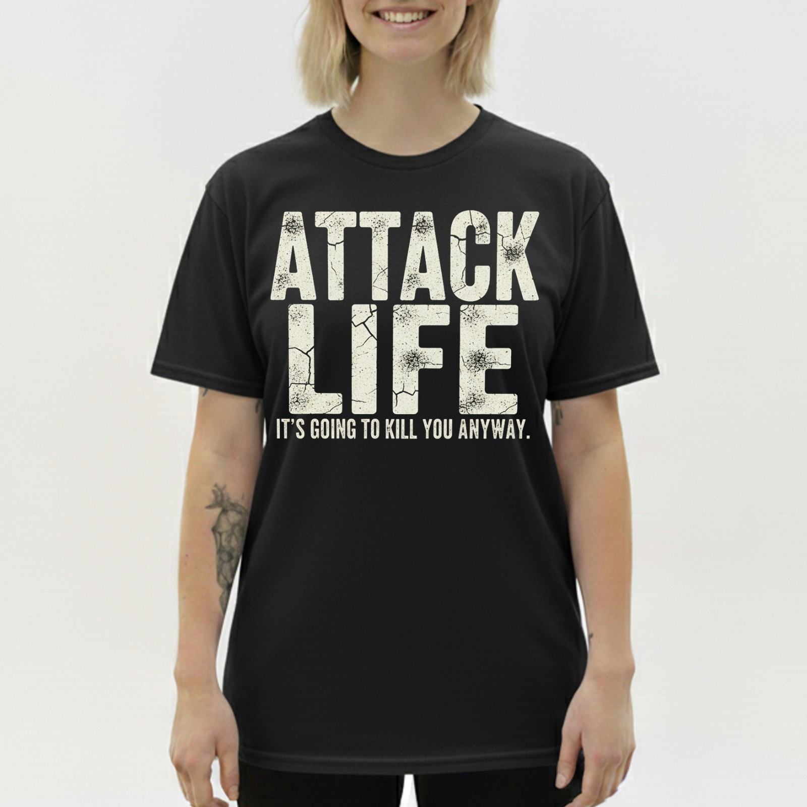 Attack Life T-Shirt Funny Motivational Inspirational Sarcastic Quote Tee S-5XL