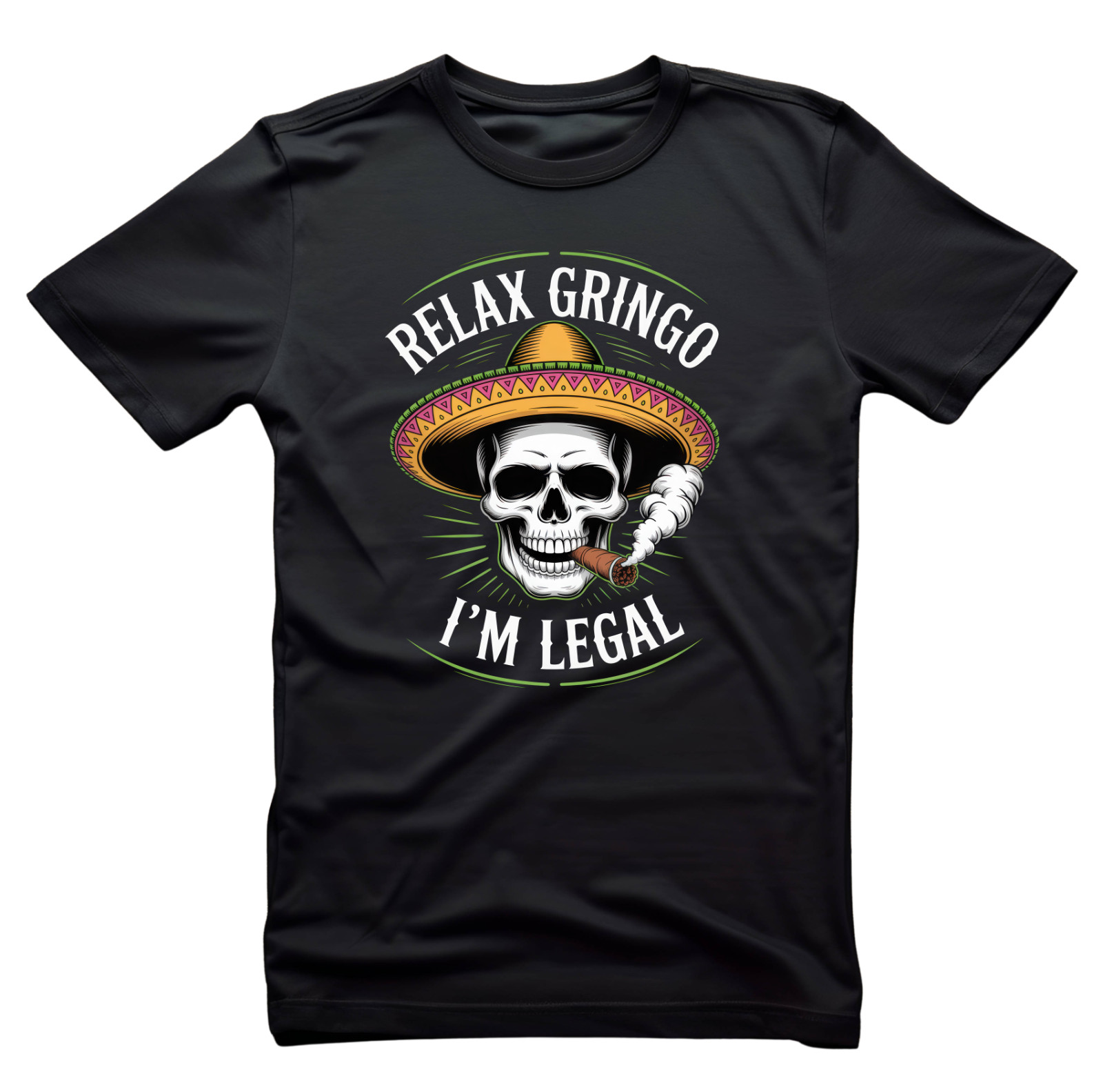 Relax Gringo I’m Legal T-Shirt Pro Immigration Unisex Shirt Funny Immigrant