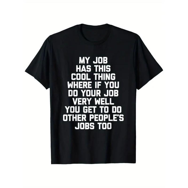 My Job Has This Cool Thing Funny Saying Office Job Work T-Shirt