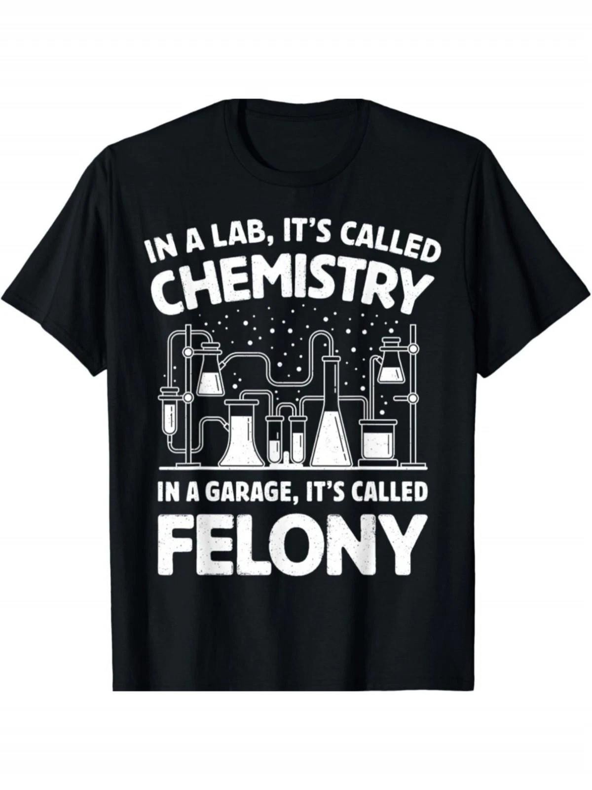 Funny Chemistry Crime Quote Graphic T-Shirt Science Lab Nerd Humor Tee