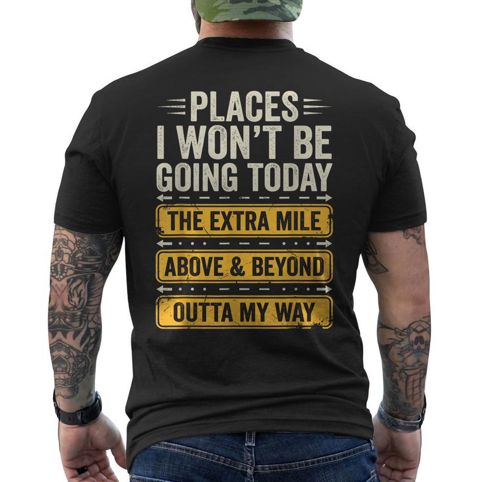 Places I Won’t Be Going Today Funny Sarcastic Quote ON BACK T-Shirt