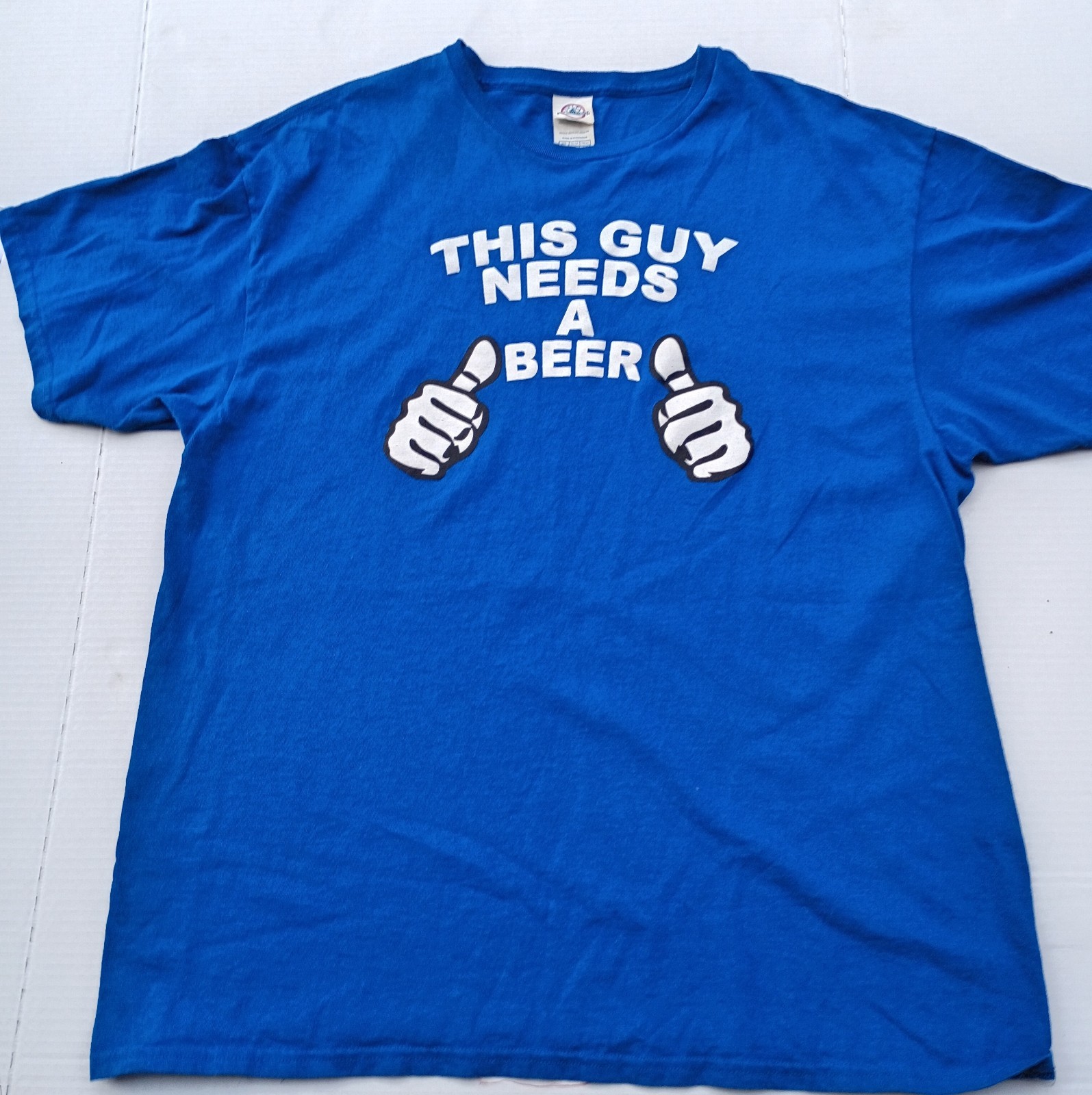 This guy needs a beer blue t-shirt size extra large