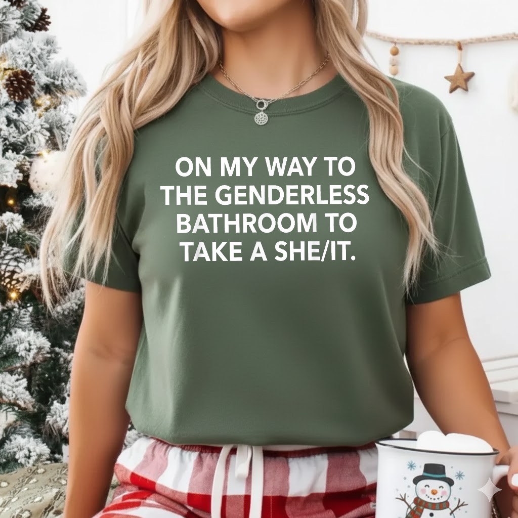 On My Way to The Genderless Bathroom Funny Quote T-Shirt