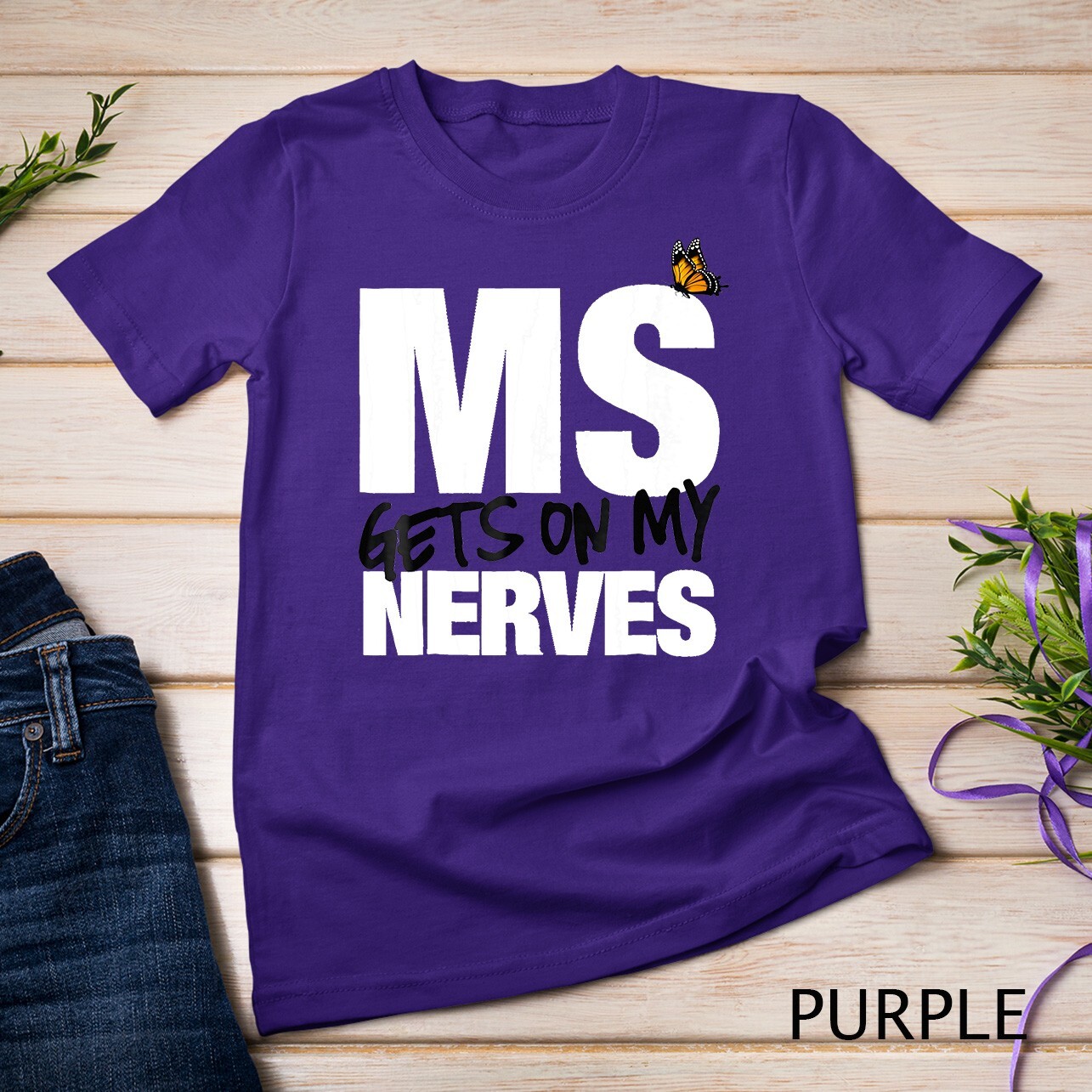 Multiple Sclerosis Gets on my Nerves MS Awareness Unisex T-shirt