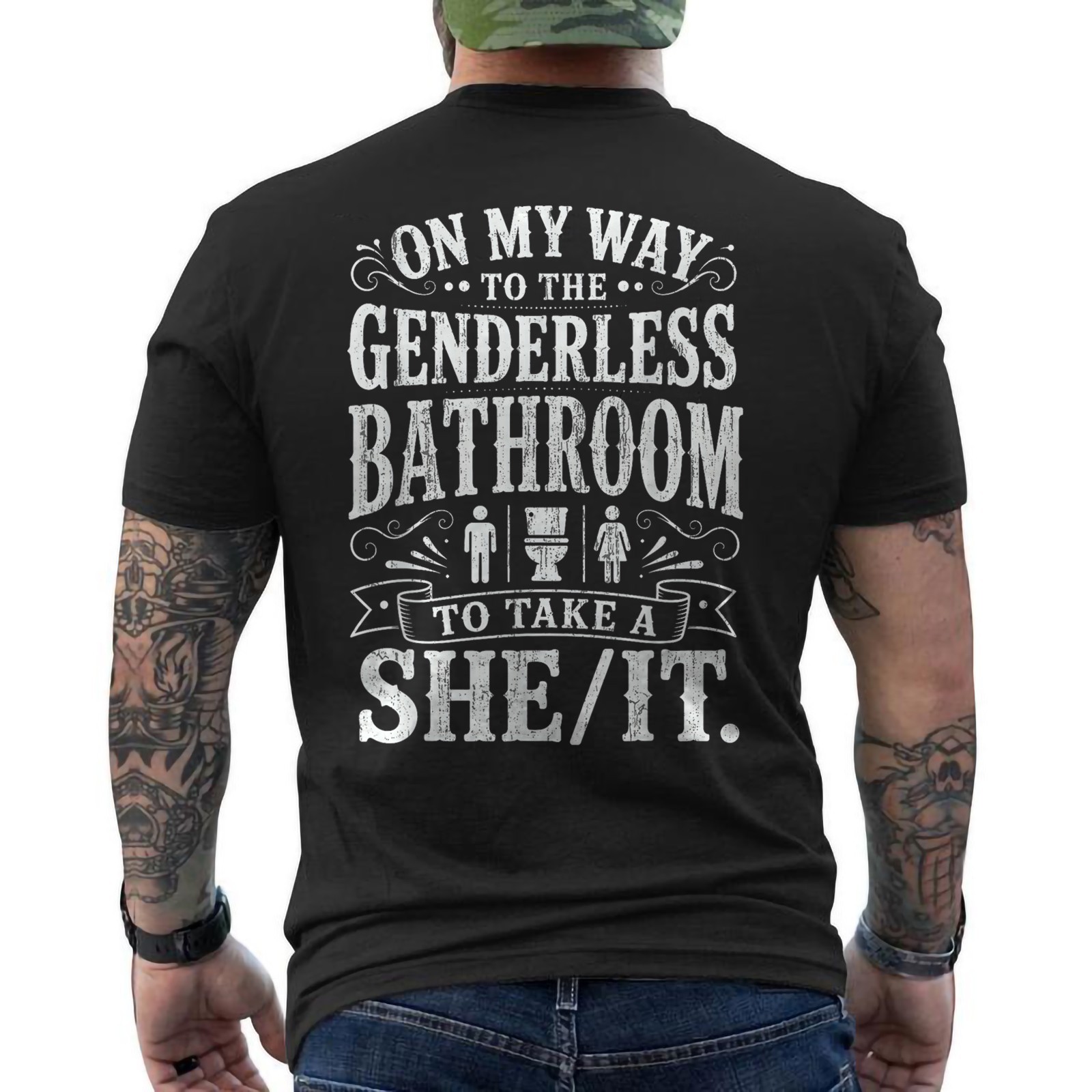 On My Way To The Genderless Bathroom To Take a She/It Funny ON BACK T-Shirt
