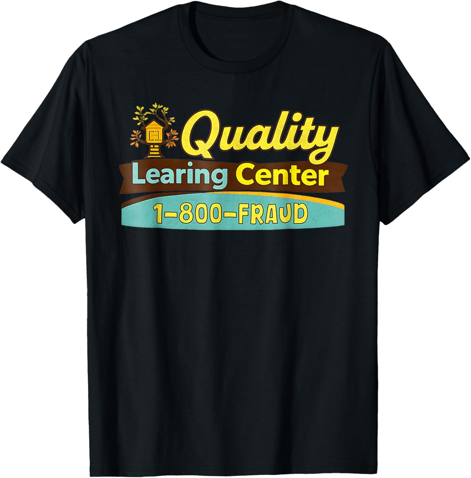 Quality Learning Center We are Still Learning Funny Unisex T-Shirt#22