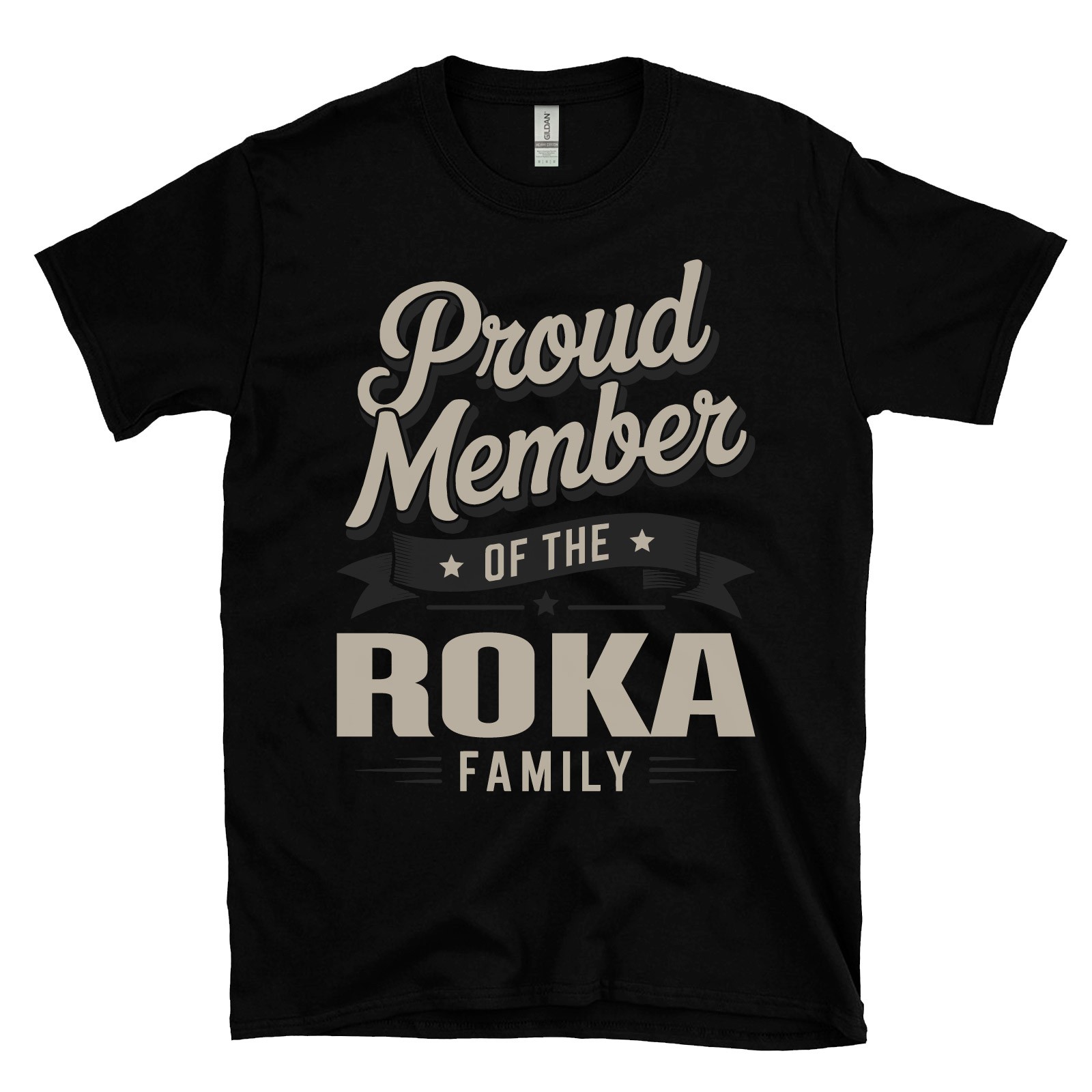 PROUD MEMBER OF THE ROKA FAMILY T-SHIRT surname last name heritage ancestry