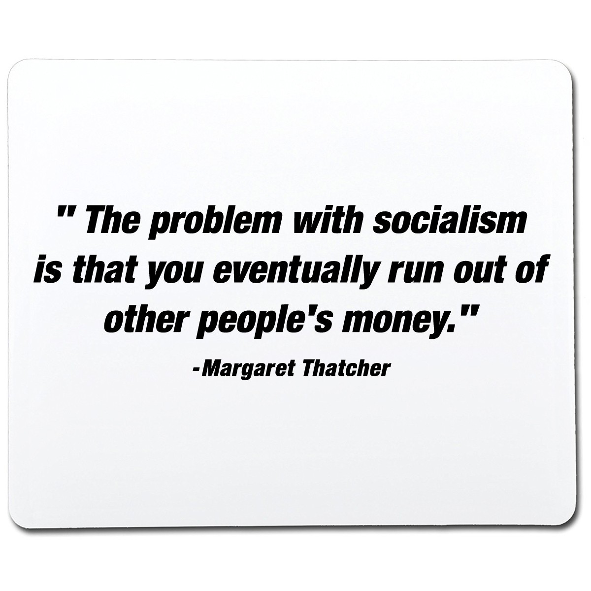 “The Problem With Socialism Is Sarcastic Humor Graphic Novelty Funny T Shirt