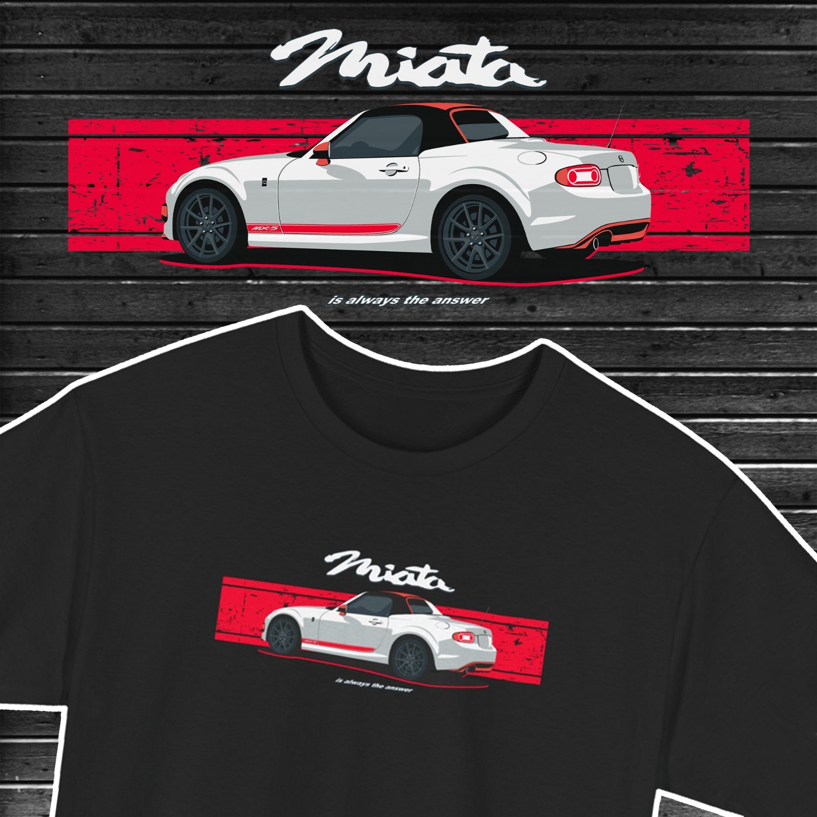 Miata T-Shirt, MX5 JDM Car Graphic Tee Sweatshirt & Hoodie for Man Youth Toddler